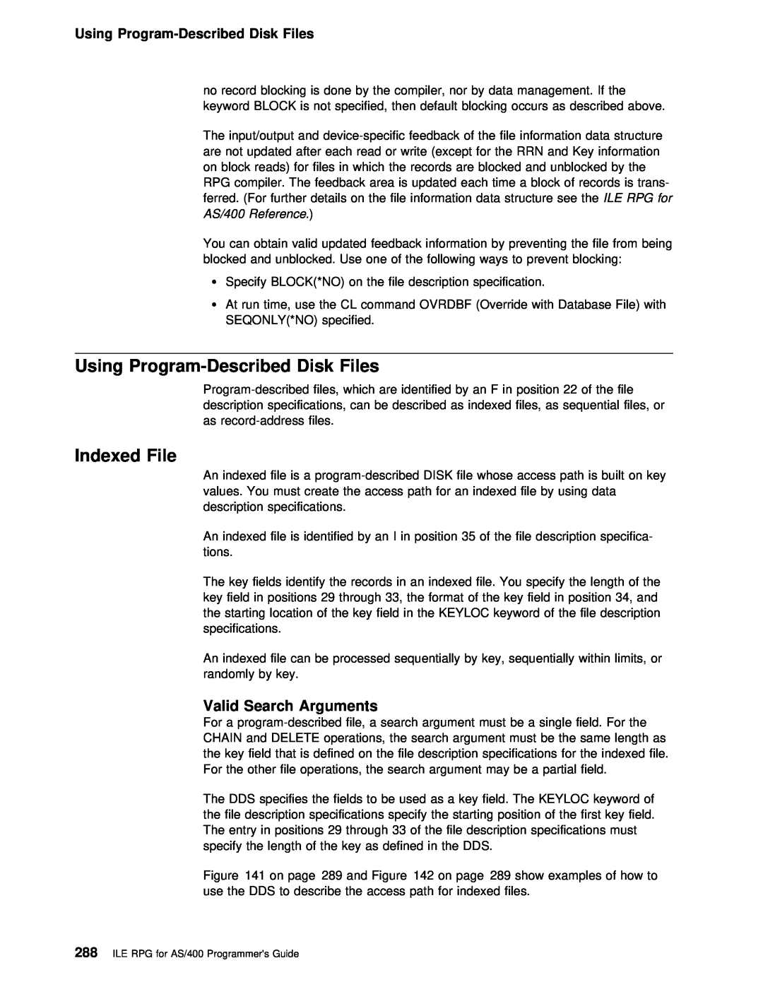 IBM AS/400 manual Using Program-Described Disk Files, Indexed File, Arguments 
