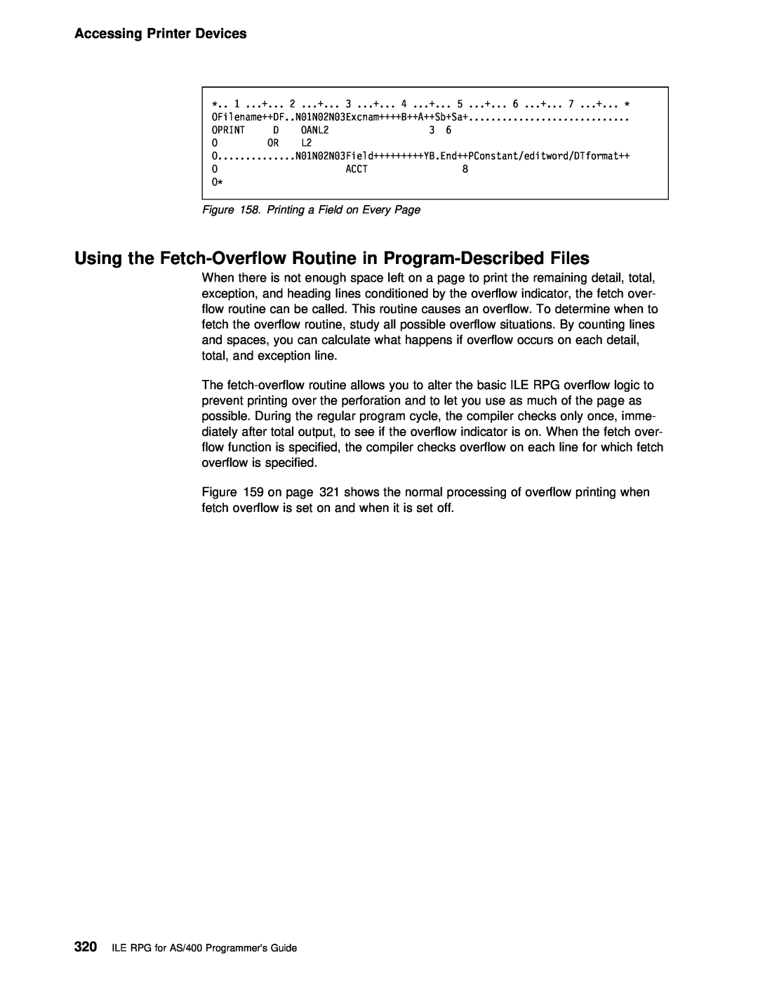 IBM AS/400 manual Using the Fetch-Overflow, Accessing Printer Devices, Printing a Field on Every Page 