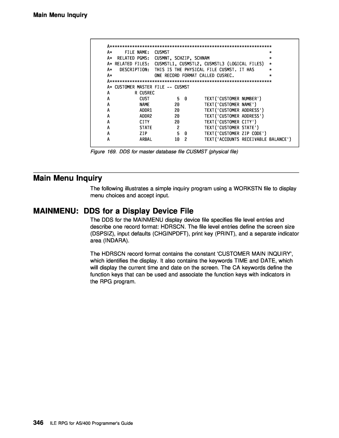 IBM AS/400 manual DDS for a, Display Device, Main Menu Inquiry, File 