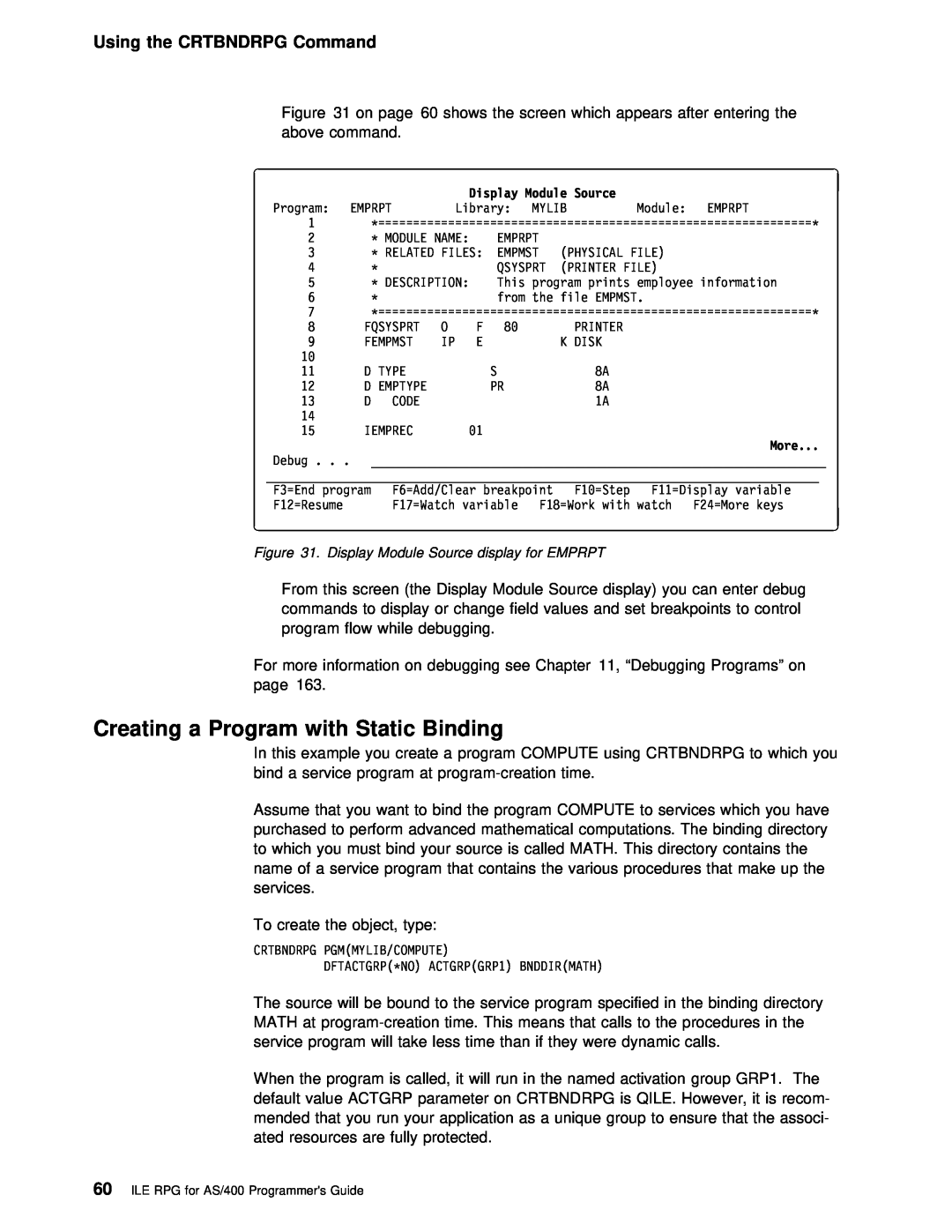 IBM AS/400 manual Binding, Creating a Program with Static, Using the CRTBNDRPG Command 