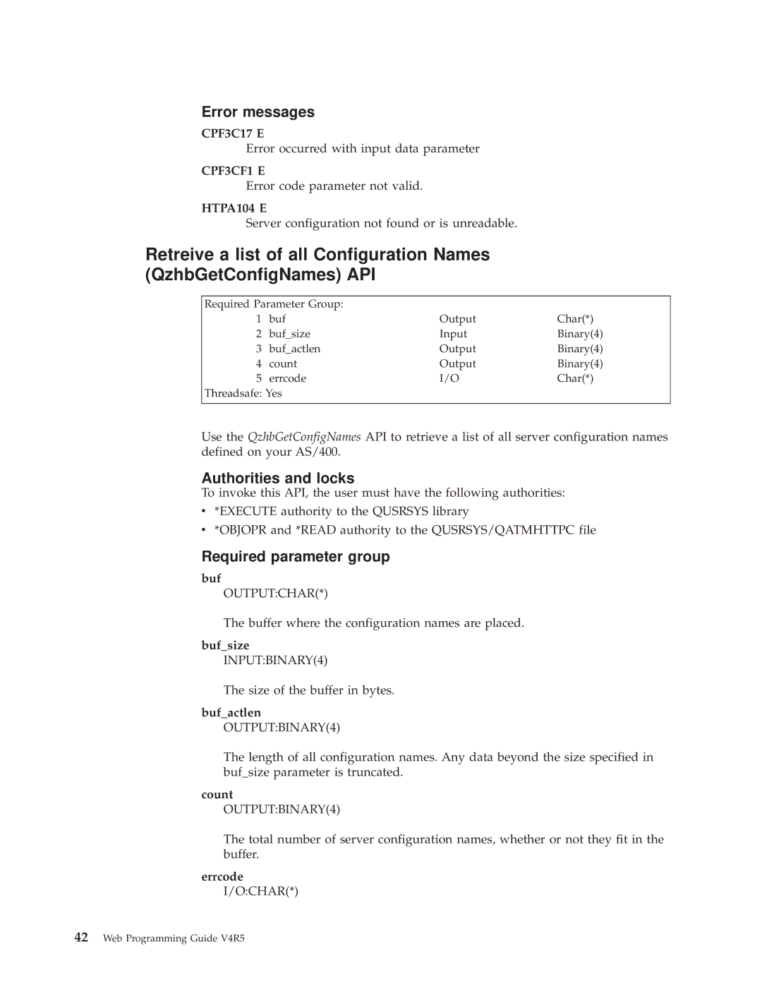 IBM AS/400E manual Bufsize INPUTBINARY4, Bufactlen OUTPUTBINARY4, Errcode 