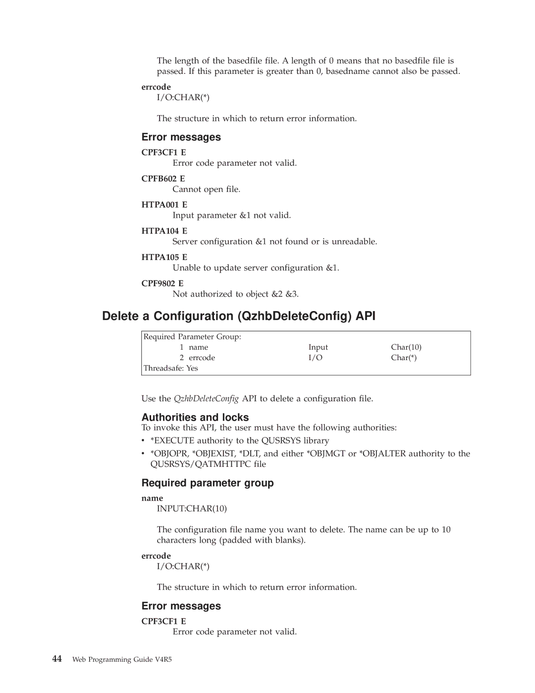 IBM AS/400E manual Delete a Configuration QzhbDeleteConfig API, Errcode I/OCHAR, CPFB602 E, HTPA105 E 