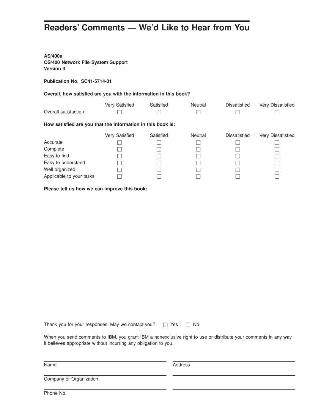 IBM AS/400E manual Readers Comments Ð Wed Like to Hear from You, How satised are you that the information in this book is 