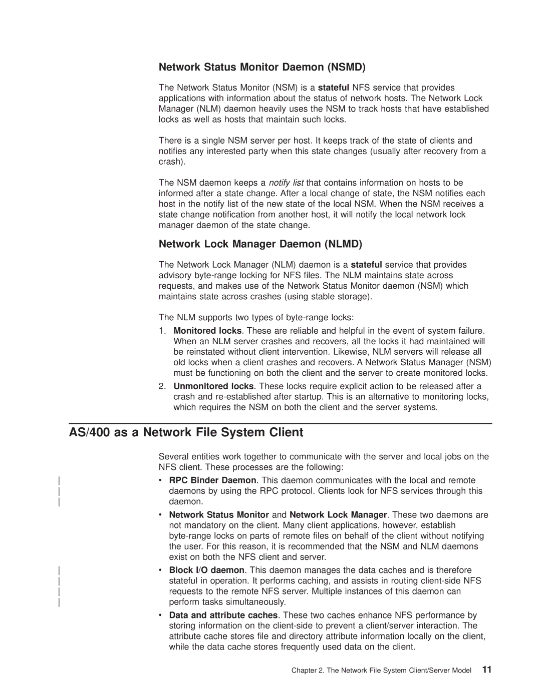 IBM AS/400E AS/400 as a Network File System Client, Network Status Monitor Daemon Nsmd, Network Lock Manager Daemon Nlmd 