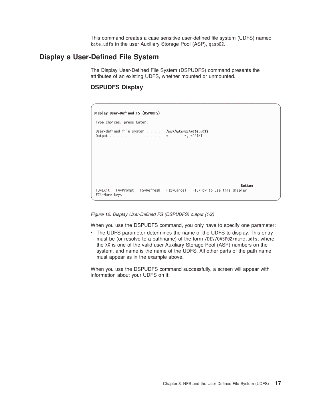 IBM AS/400E manual Display a User-Dened File System, Dspudfs Display 