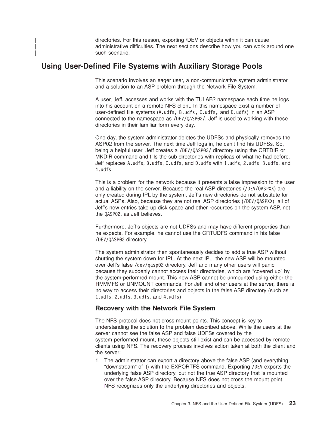 IBM AS/400E manual Using User-Dened File Systems with Auxiliary Storage Pools, Recovery with the Network File System 