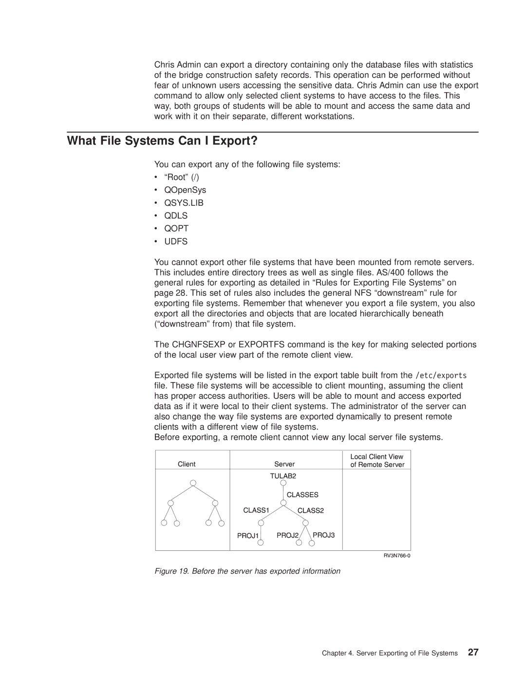 IBM AS/400E manual What File Systems Can I Export?, Before the server has exported information 