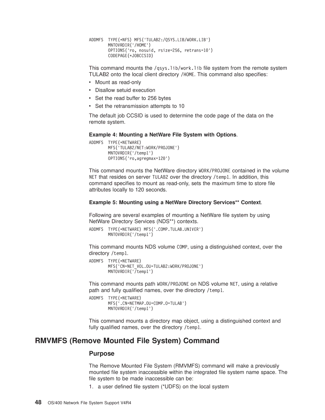 IBM AS/400E manual Rmvmfs Remove Mounted File System Command, Example 4 Mounting a NetWare File System with Options 