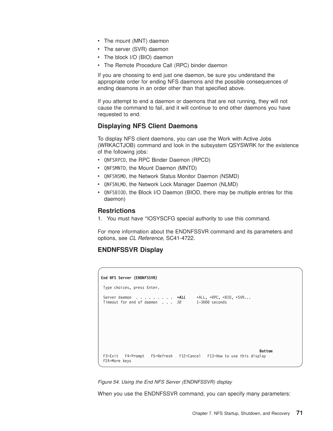 IBM AS/400E manual Displaying NFS Client Daemons, Endnfssvr Display 