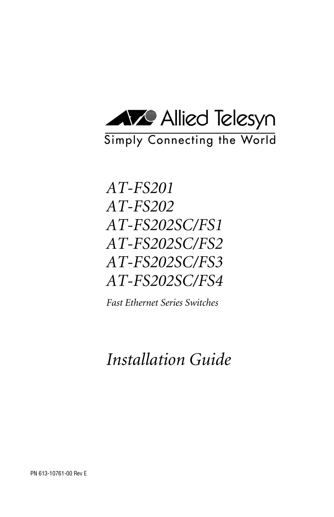 IBM AT-FS202SC/FS4, AT-FS202SC/FS2, AT-FS202SC/FS1, AT-FS201, AT-FS202SC/FS3 manual Installation Guide 