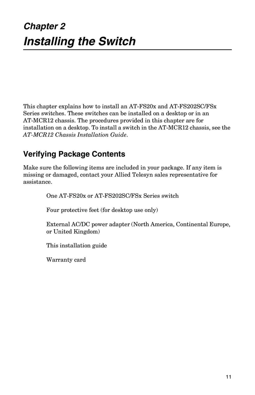 IBM AT-FS202SC/FS4, AT-FS202SC/FS2, AT-FS202SC/FS1, AT-FS201 manual Installing the Switch, Verifying Package Contents 