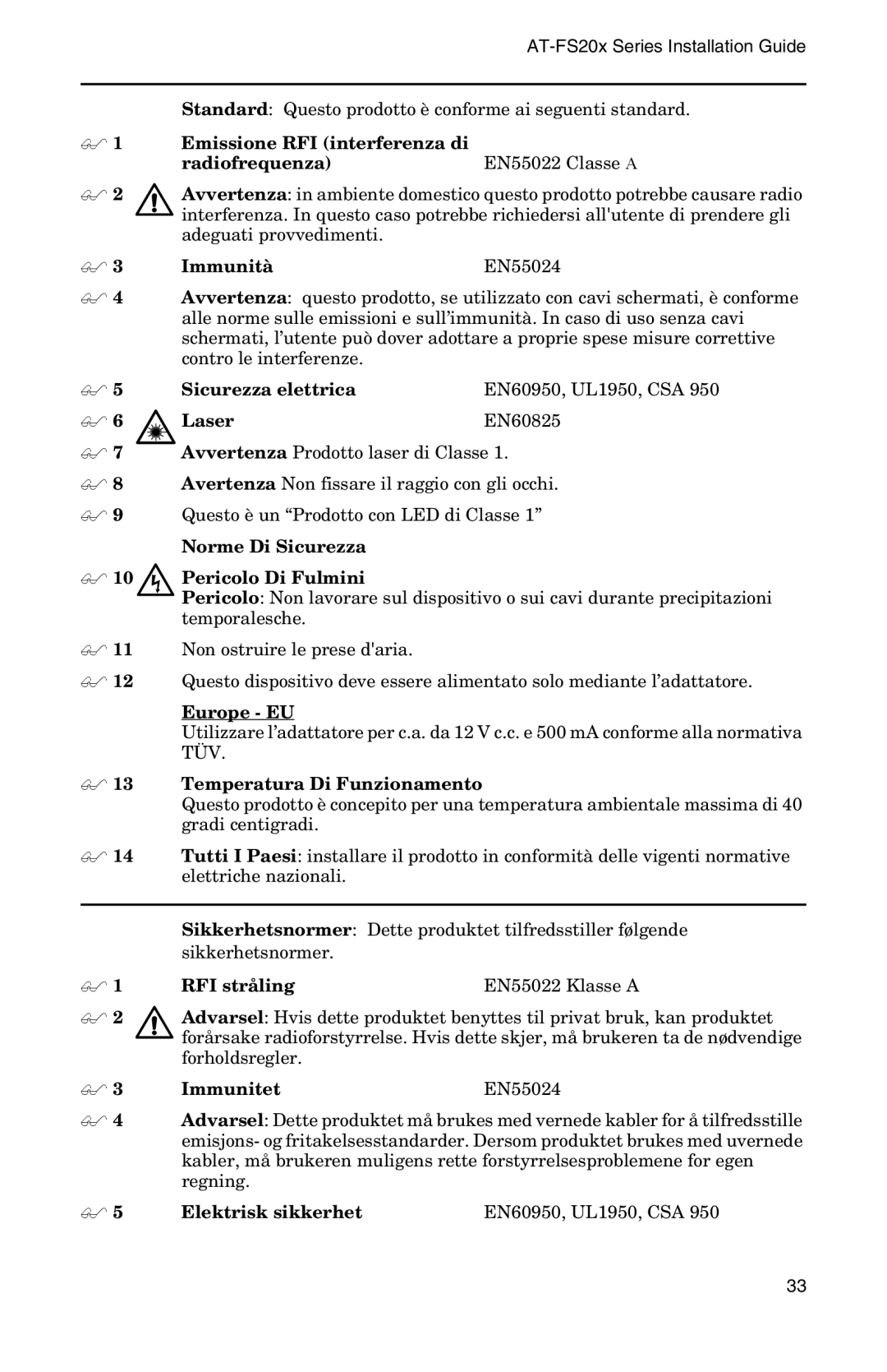 IBM AT-FS202SC/FS2, AT-FS202SC/FS4, AT-FS202SC/FS1, AT-FS201, AT-FS202SC/FS3 manual  13 Temperatura Di Funzionamento 