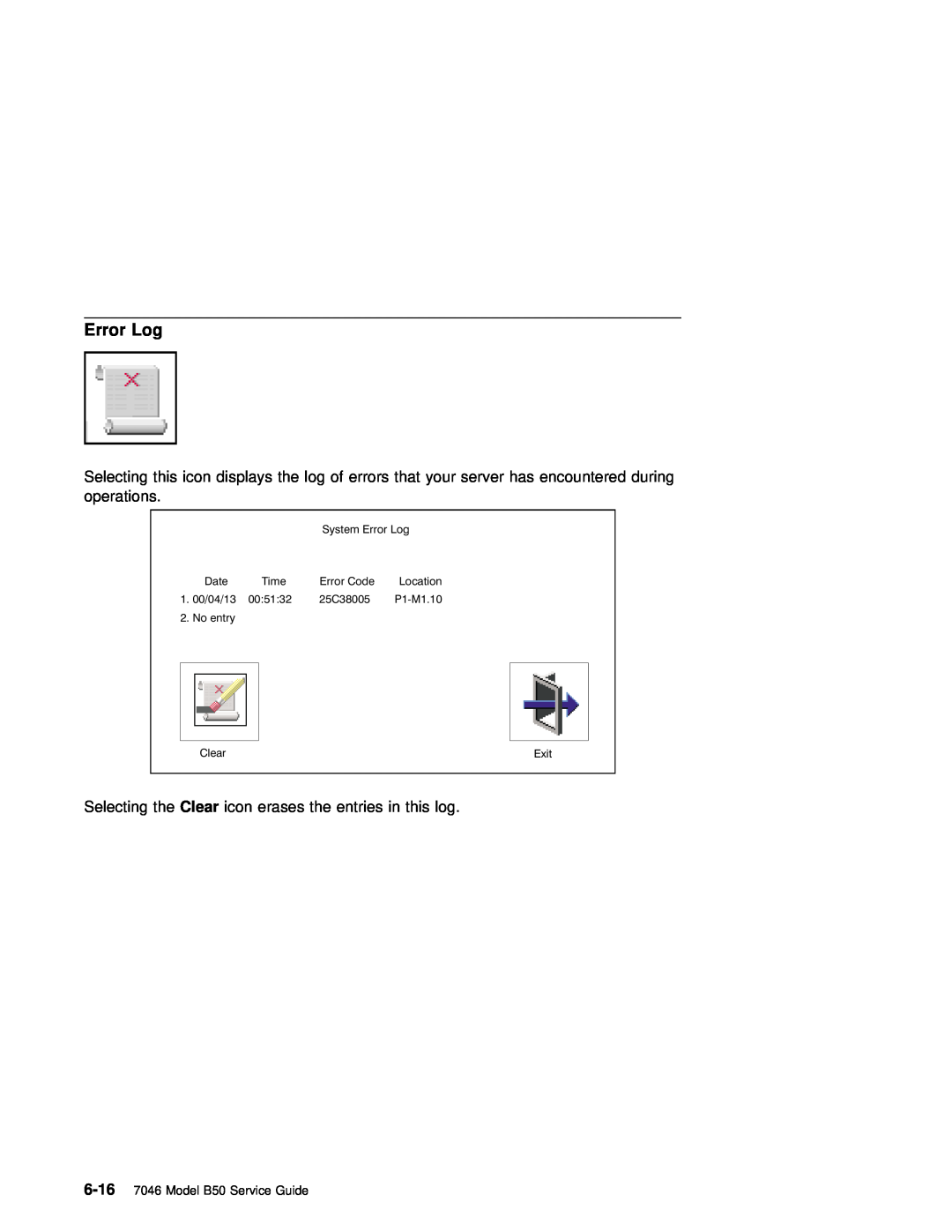 IBM B50 manual Error Log, Time, 00/04/13, P1-M1.10, No entry, Clear 