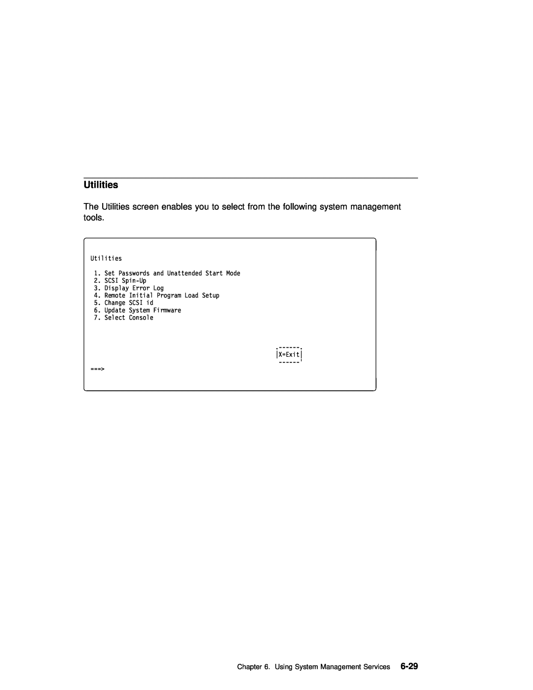 IBM B50 manual 6-29, Utilities 1. Set Passwords and Unattended Start Mode 2. SCSI Spin-Up, X=Exit 