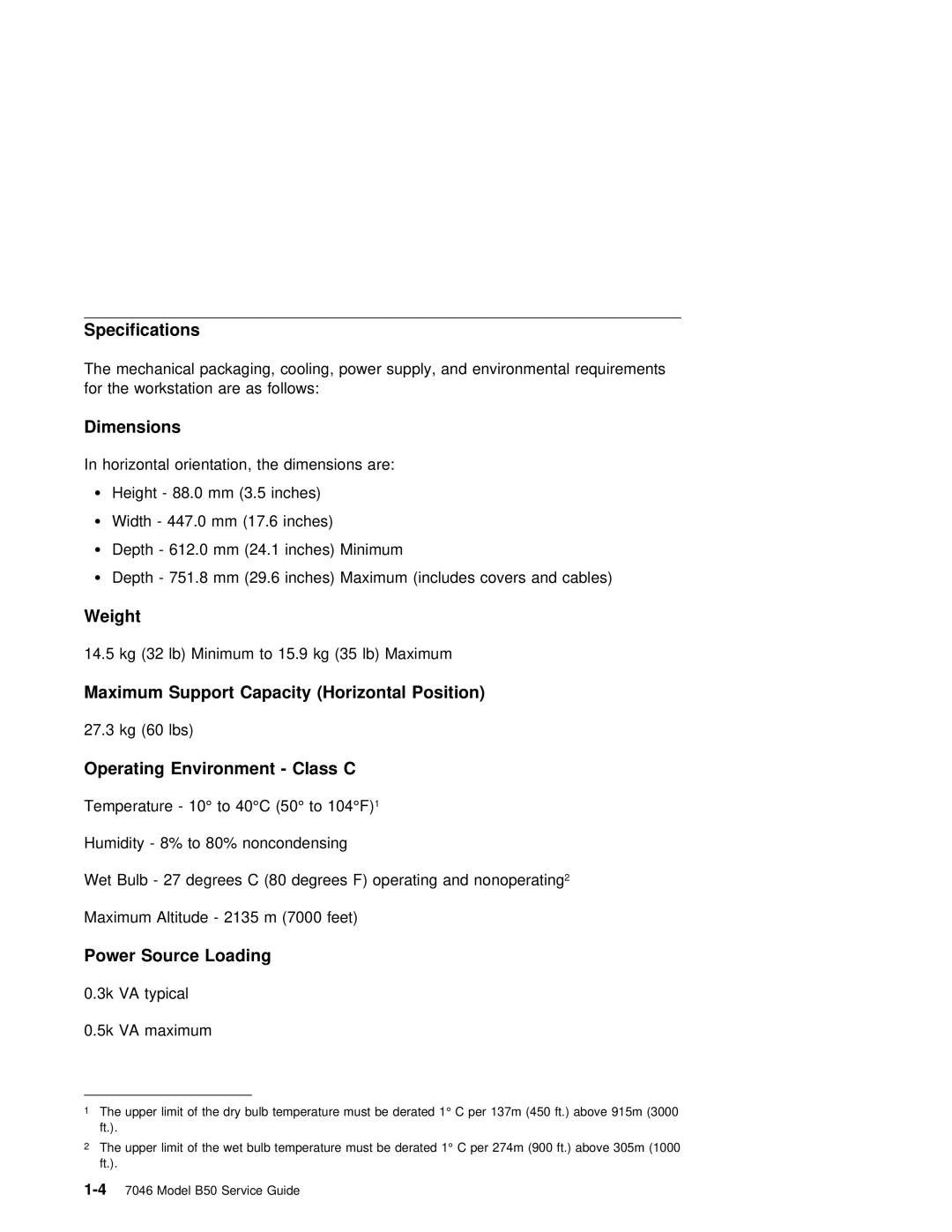 IBM B50 Specifications, Dimensions, Weight, Maximum Support Capacity Horizontal Position, Operating Environment Class C 