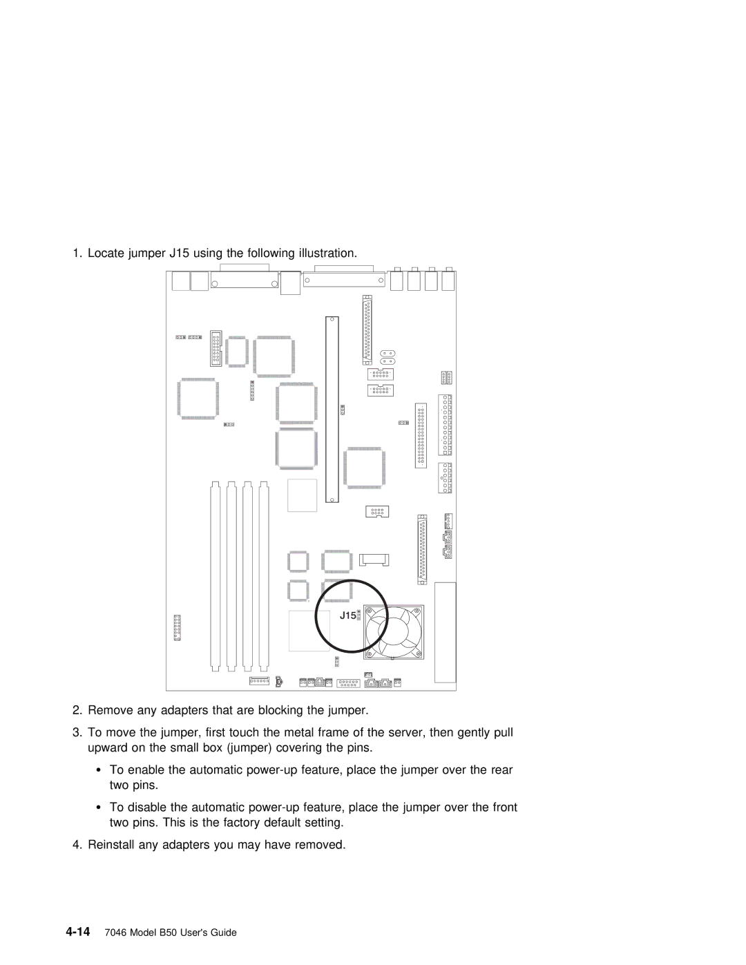 IBM B50 manual Locate jumper J15 using the following illustration 