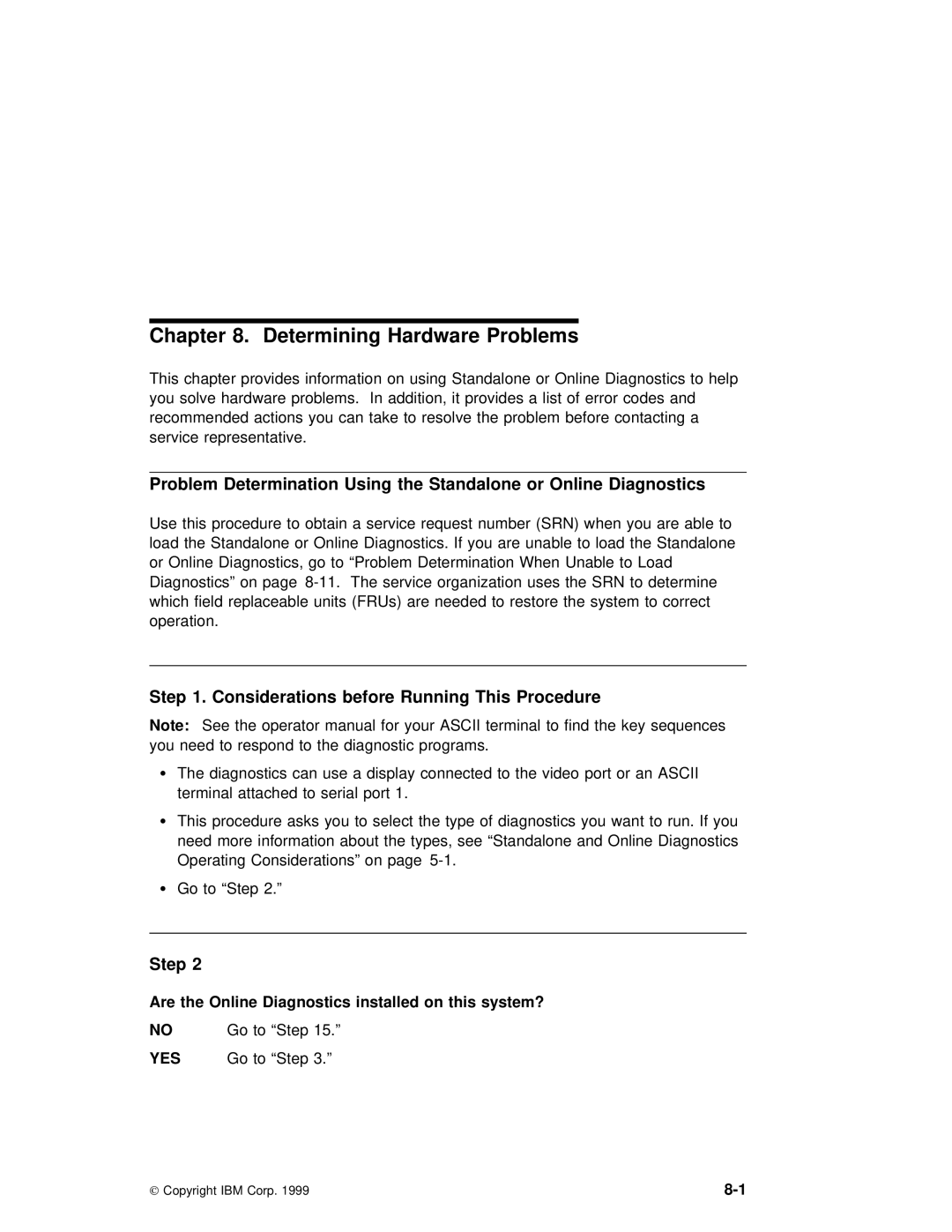 IBM B50 manual Determining Hardware Problems, Diagnostics, This Procedure 