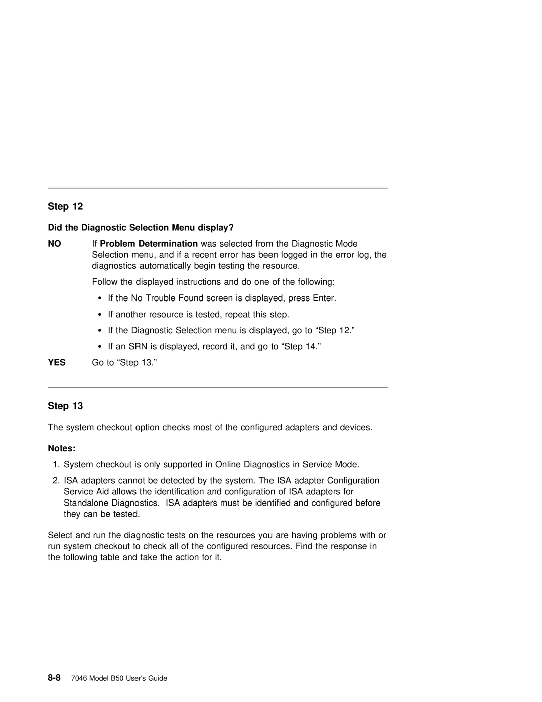 IBM B50 manual Did, Display? 