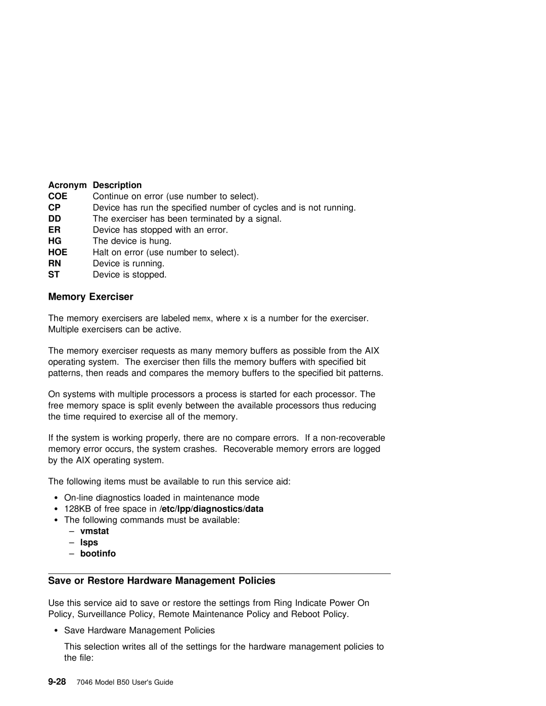 IBM B50 manual Memory Exerciser, Policies, Free space/etc/lpp/diagnostics/data, Vmstat Lsps Bootinfo 