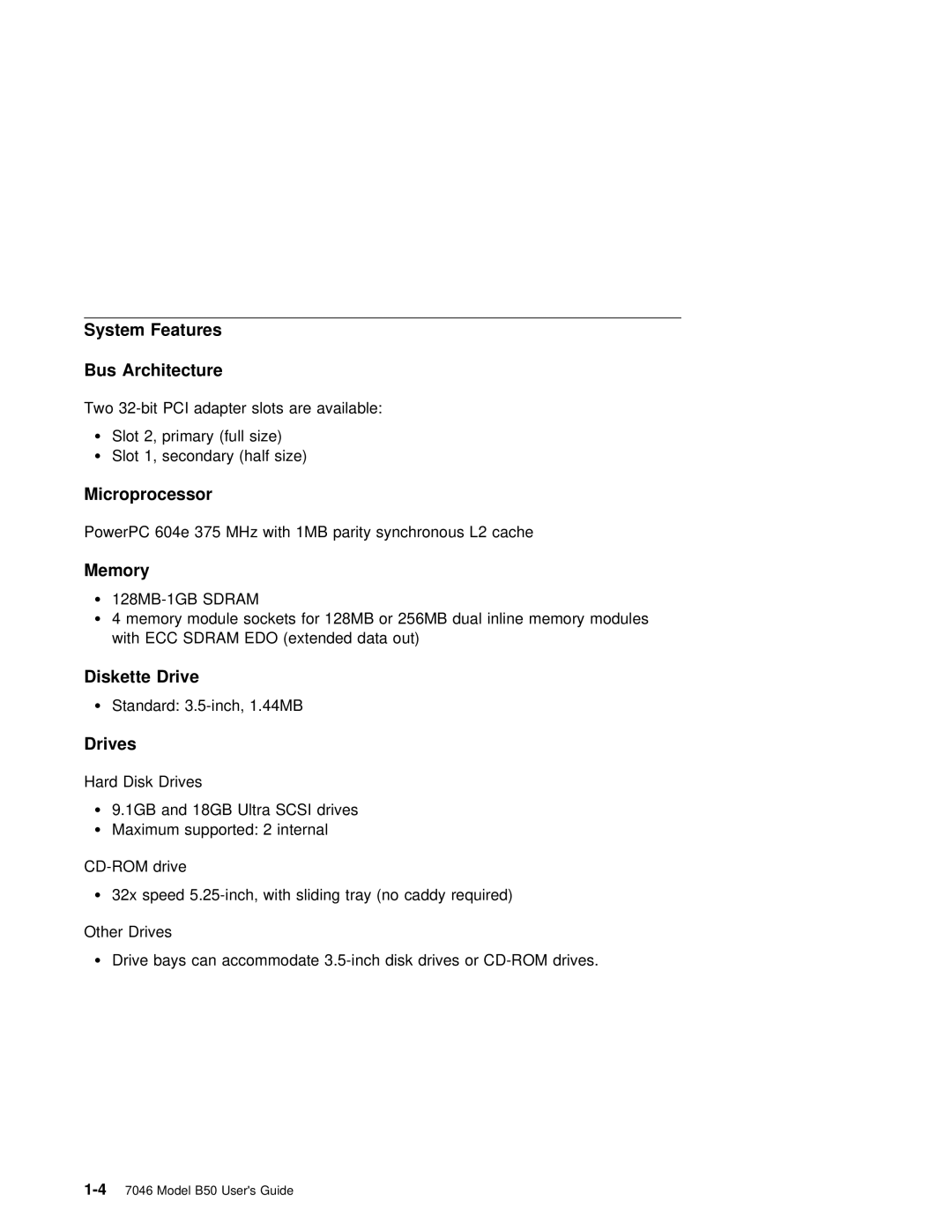 IBM B50 manual System Features Bus Architecture, Microprocessor, Memory, Diskette Drive, Drives 