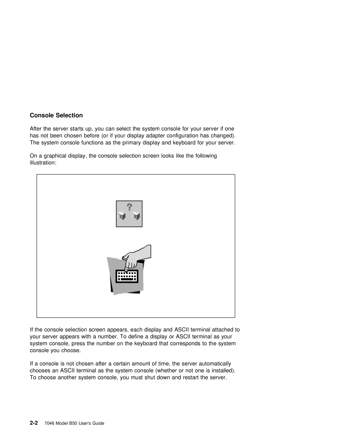 IBM B50 manual Console Selection 