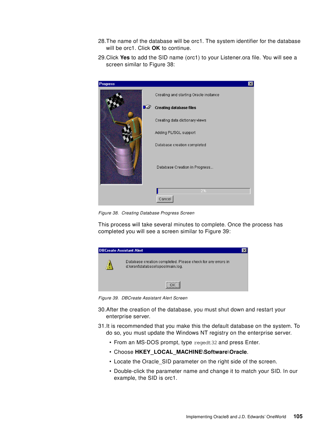 IBM B73.3 manual Choose HKEYLOCALMACHINE\Software\Oracle, Creating Database Progress Screen 