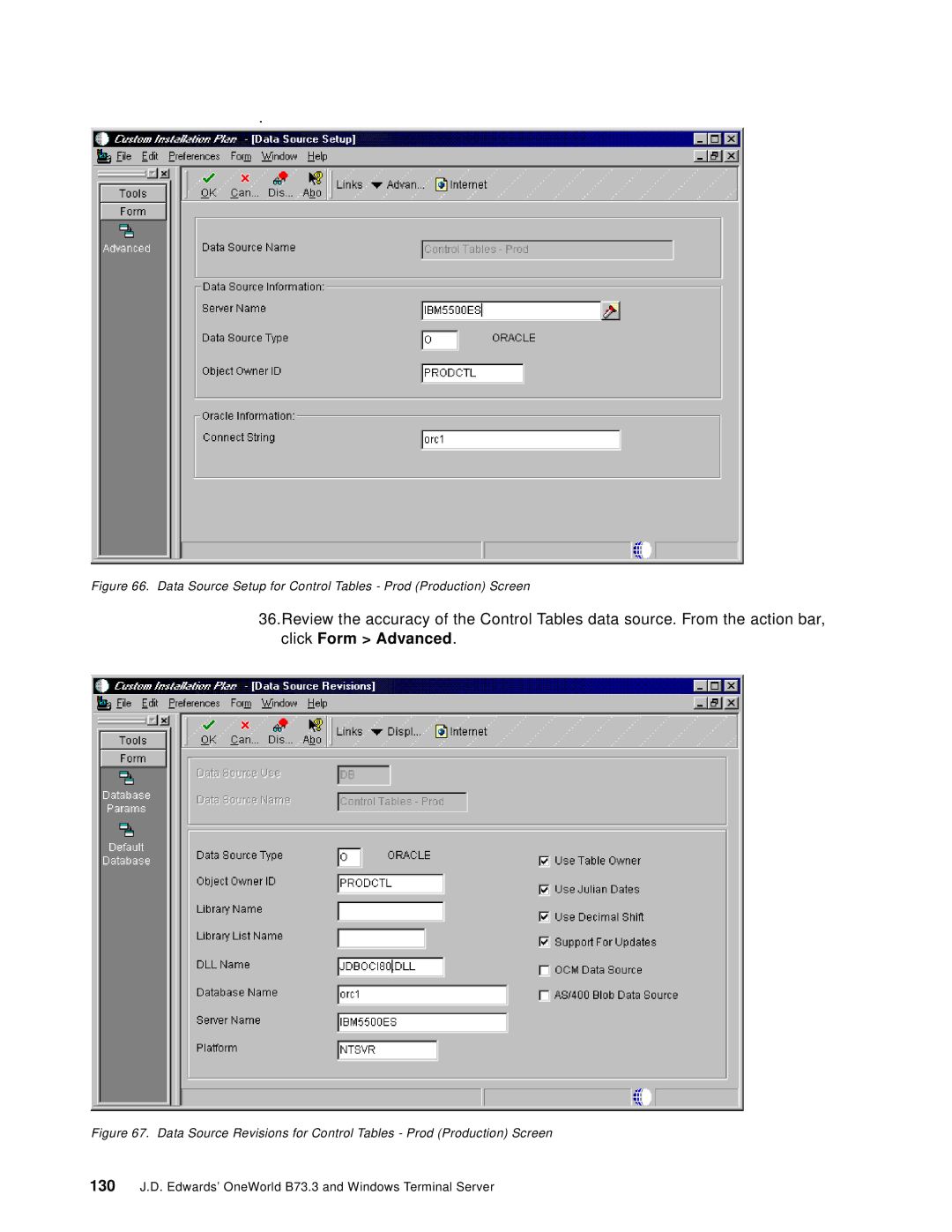 IBM B73.3 manual Click Form Advanced, Data Source Setup for Control Tables Prod Production Screen 