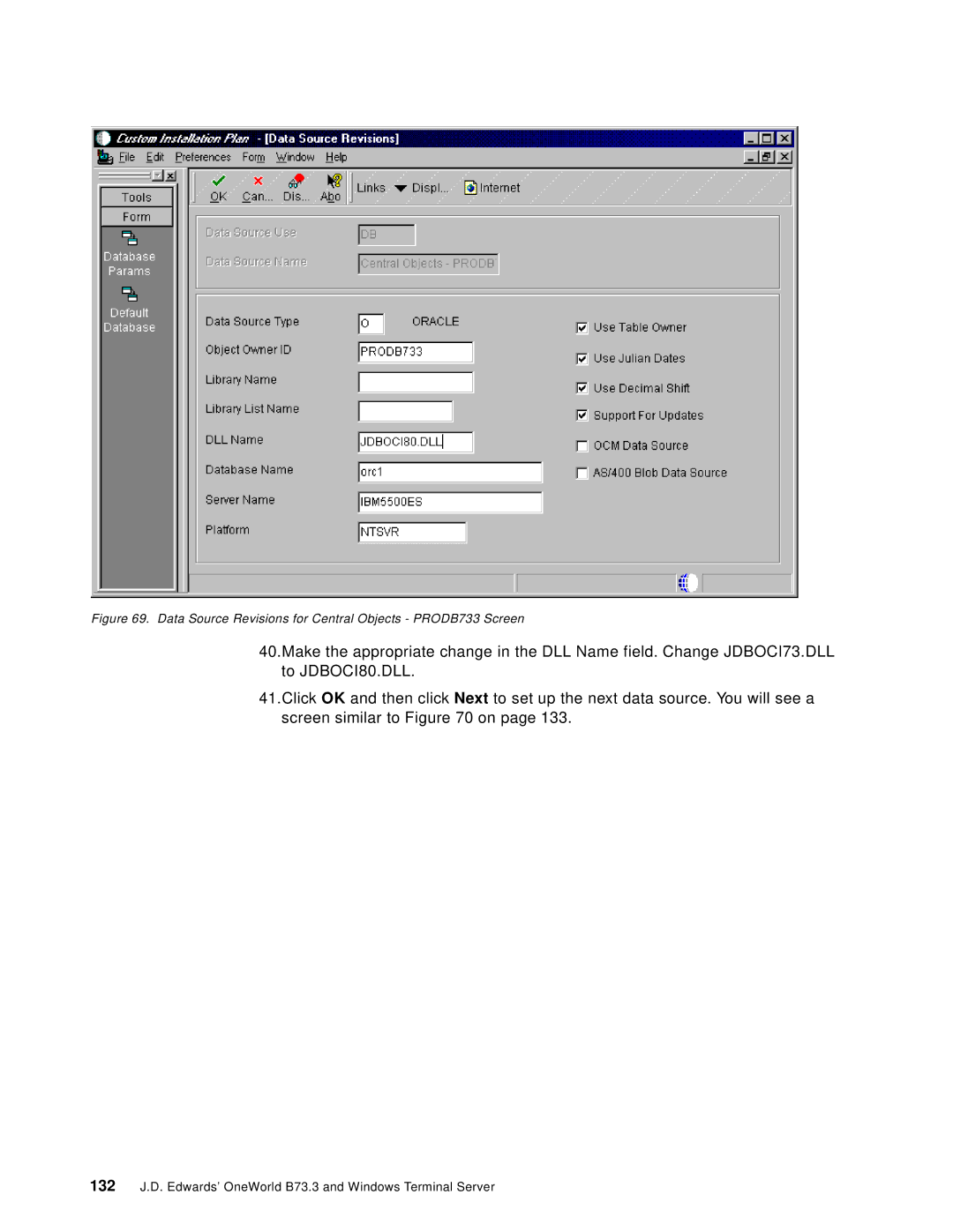 IBM B73.3 manual Data Source Revisions for Central Objects PRODB733 Screen 