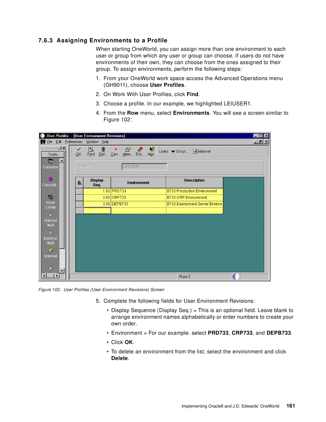 IBM B73.3 manual Assigning Environments to a Profile, User Profiles User Environment Revisions Screen 