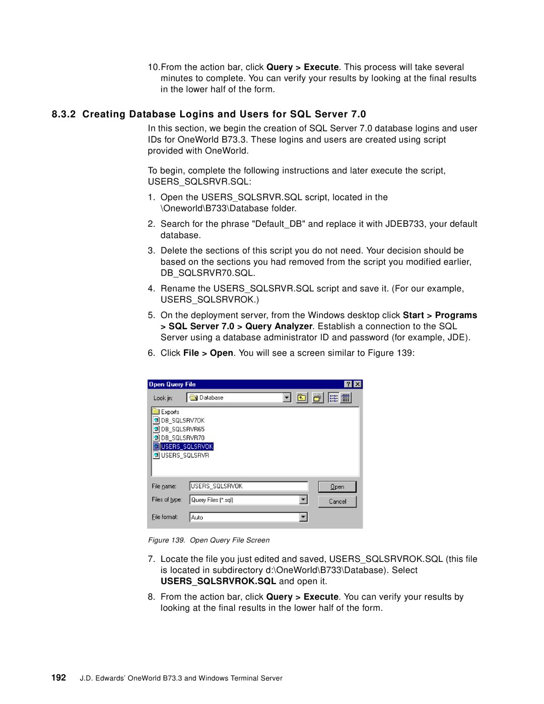 IBM B73.3 manual Creating Database Logins and Users for SQL Server, Userssqlsrvr.Sql 