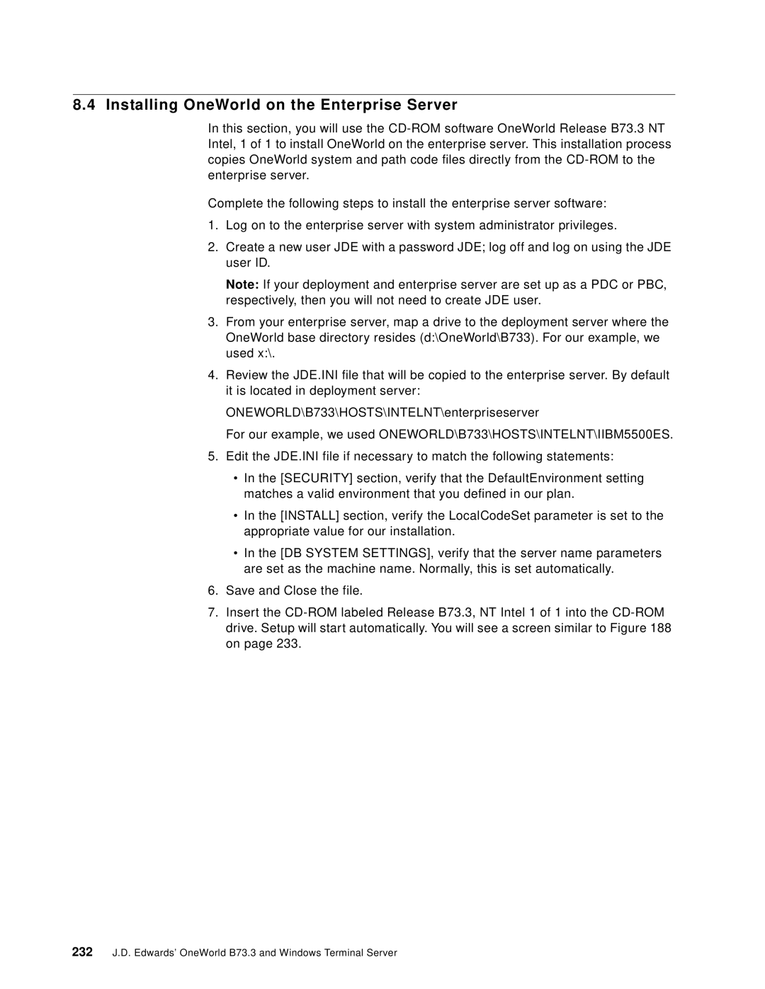 IBM manual 232 J.D. Edwards’ OneWorld B73.3 and Windows Terminal Server 