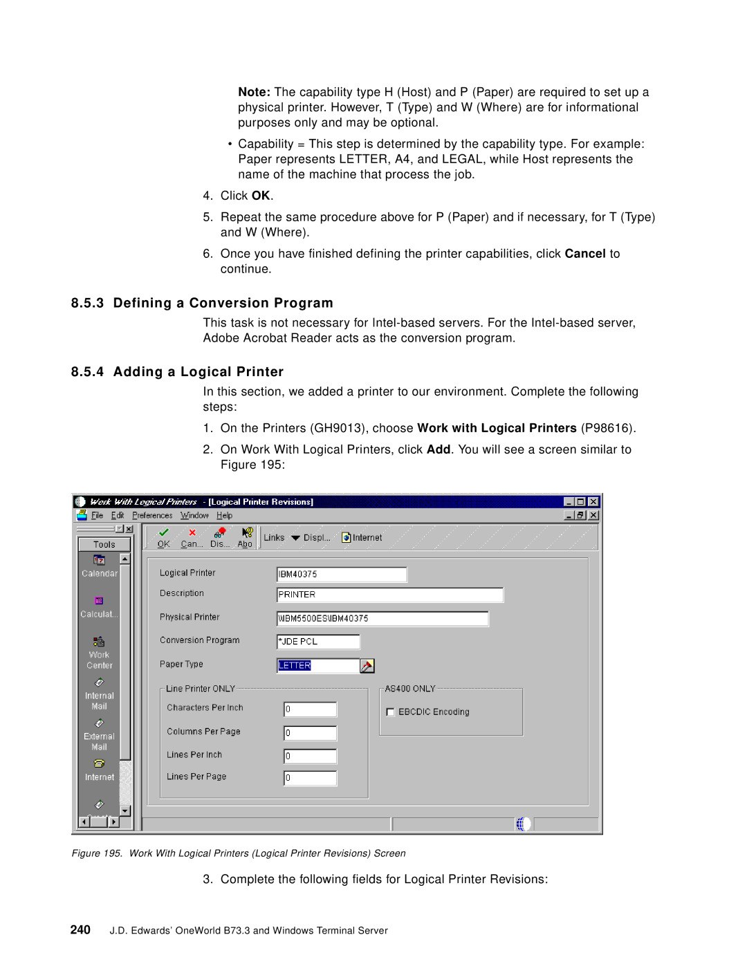 IBM B73.3 manual Complete the following fields for Logical Printer Revisions 