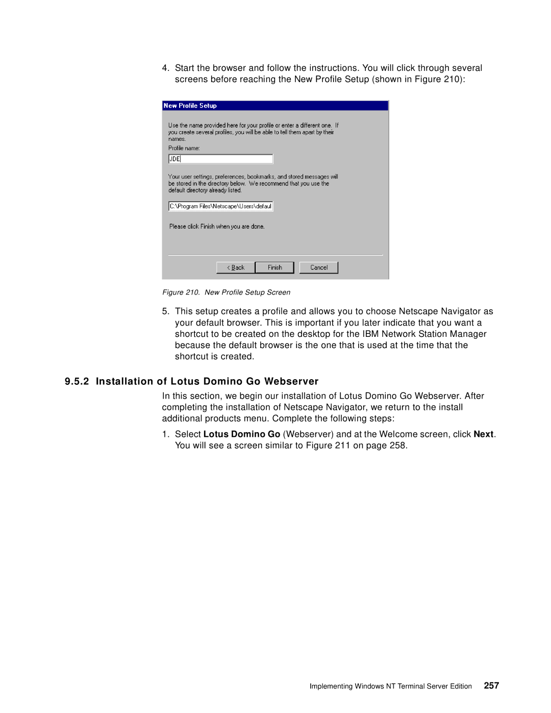 IBM B73.3 manual Installation of Lotus Domino Go Webserver, New Profile Setup Screen 