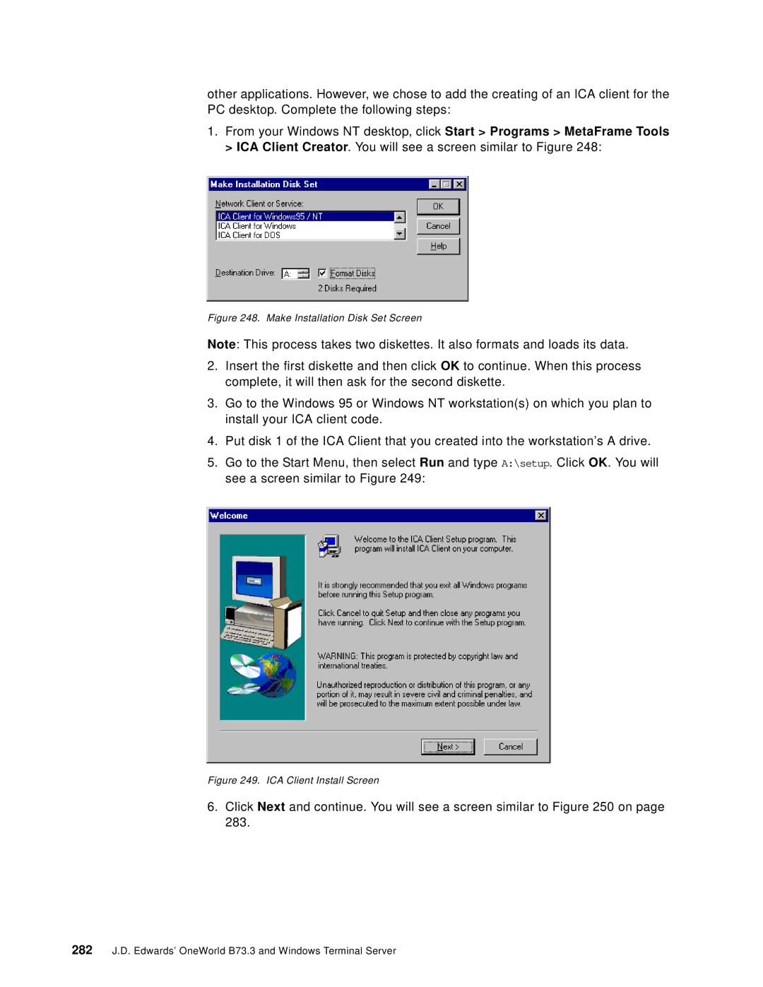 IBM B73.3 manual Click Next and continue. You will see a screen similar to on 