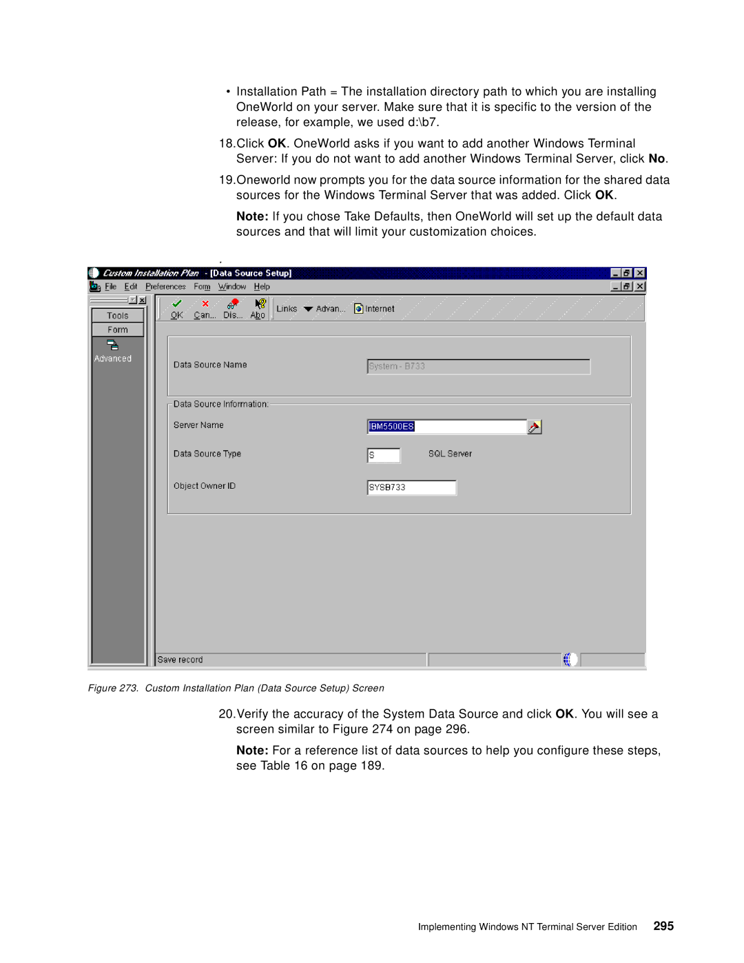 IBM B73.3 manual Custom Installation Plan Data Source Setup Screen 