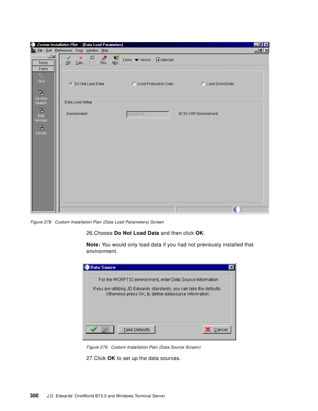 IBM B73.3 manual Choose Do Not Load Data and then click OK 