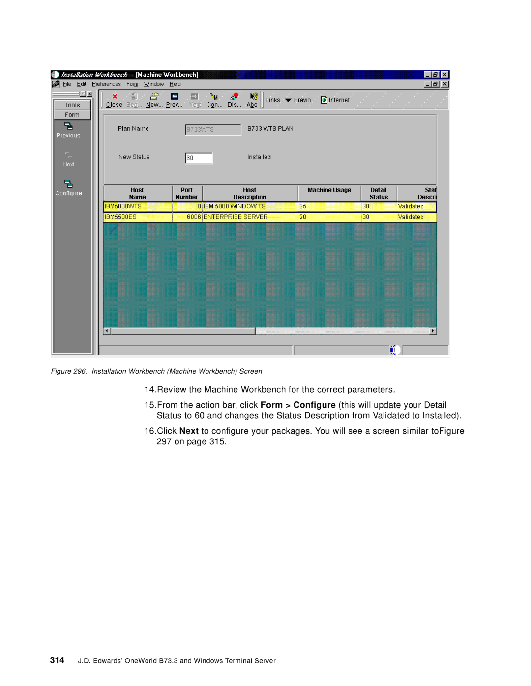 IBM B73.3 manual Installation Workbench Machine Workbench Screen 