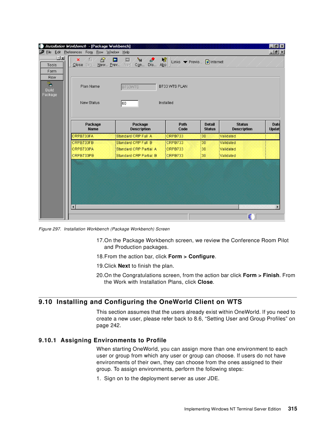 IBM B73.3 manual Installing and Configuring the OneWorld Client on WTS, Assigning Environments to Profile 