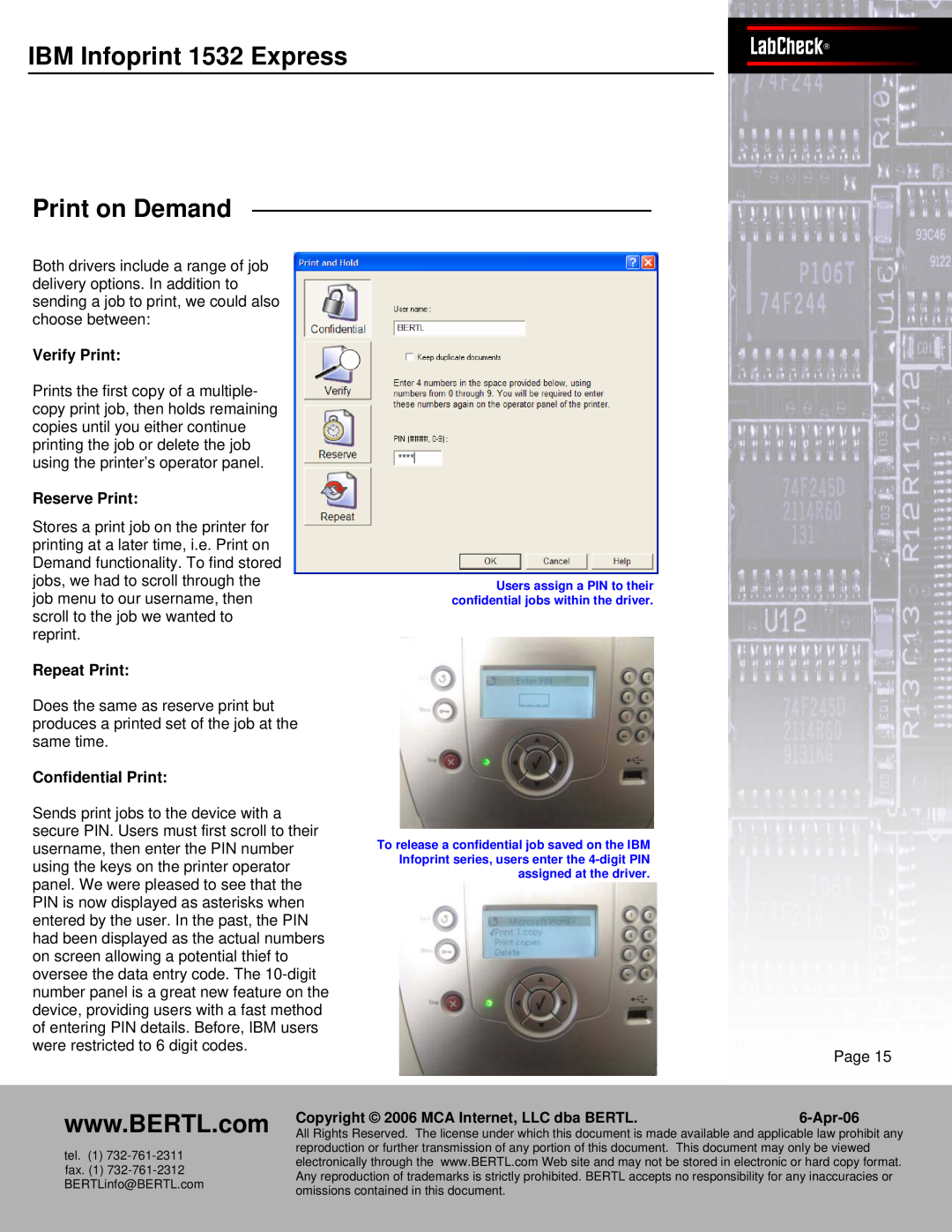 IBM Bertl IBMPanasInfonicprintWORKiO1532 ExpressDP-6530LabCheck Print on Demand, Verify Print, Reserve Print, Repeat Print 