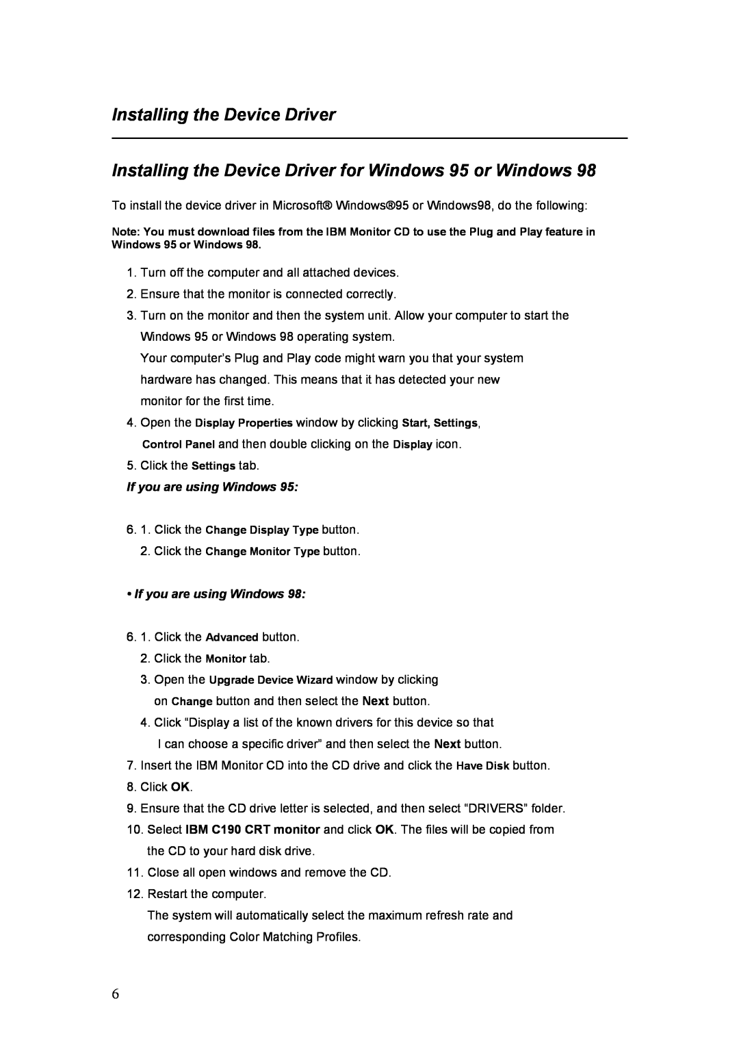 IBM C190 manual Installing the Device Driver for Windows 95 or Windows, If you are using Windows 