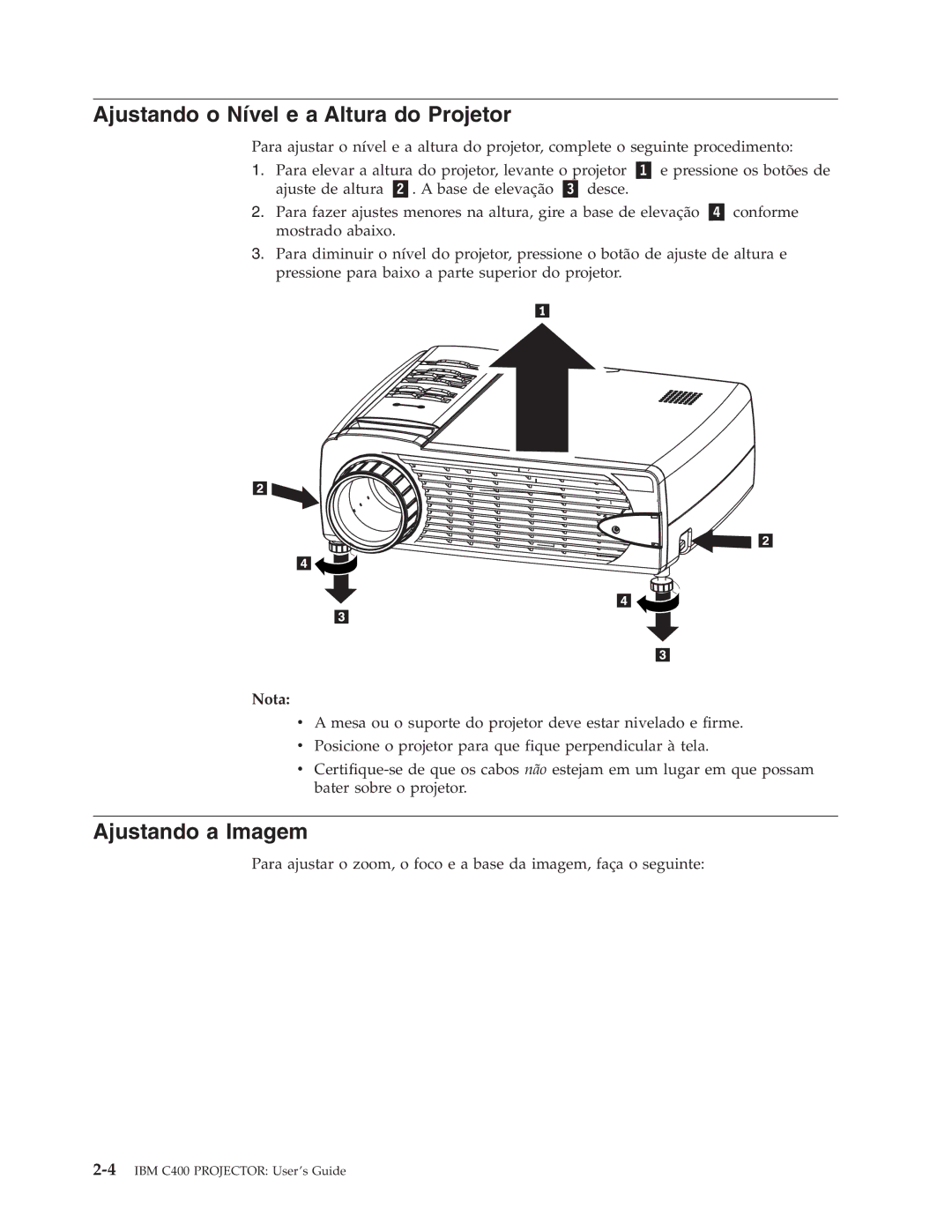 IBM C400 manual Ajustando o Nível e a Altura do Projetor, Ajustando a Imagem, Nota 