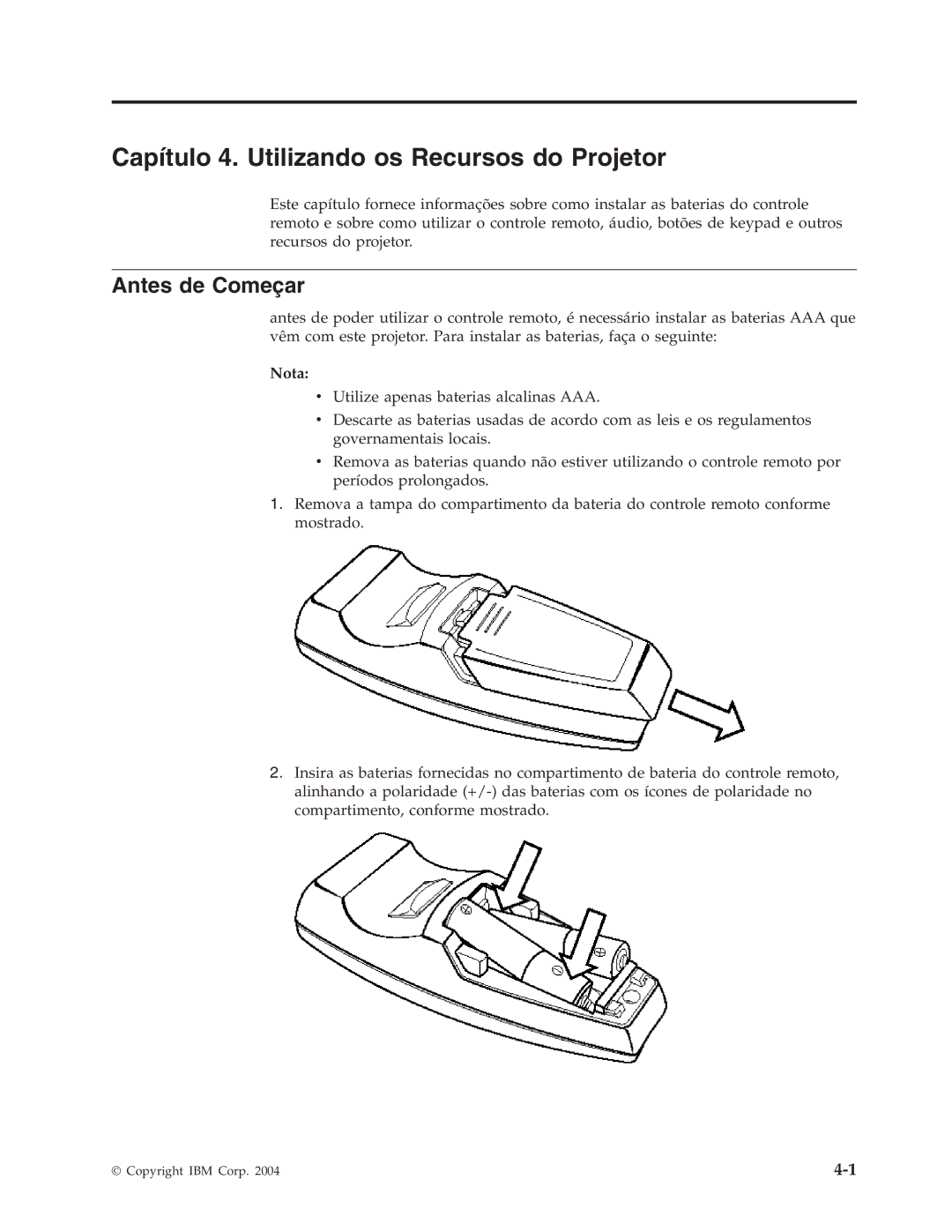 IBM C400 manual Capítulo 4. Utilizando os Recursos do Projetor, Antes de Começar 