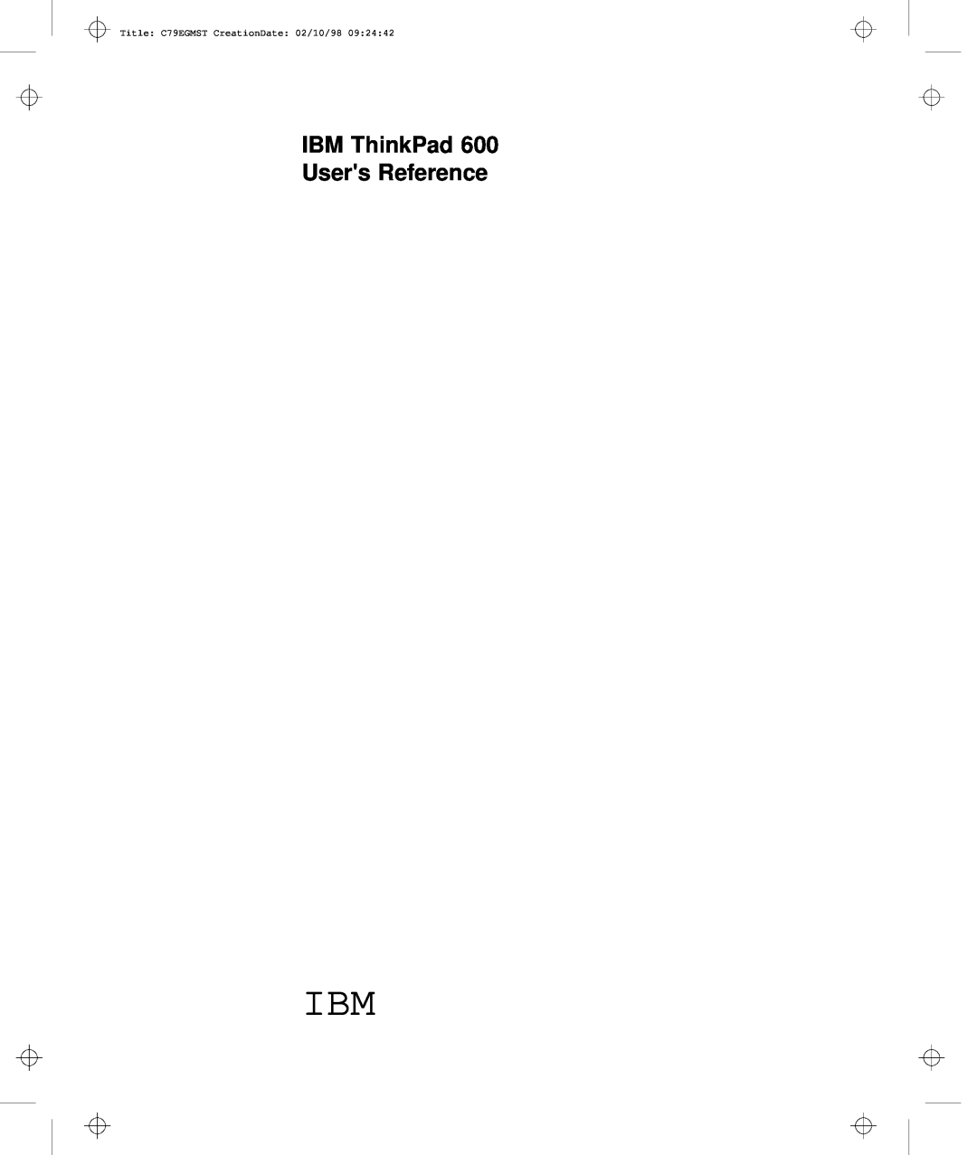 IBM manual IBM ThinkPad Users Reference, Title C79EGMST CreationDate 02/10/98 