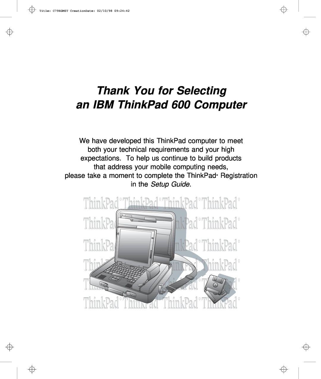 IBM C79EGMST manual Thank You for Selecting an IBM ThinkPad 600 Computer 