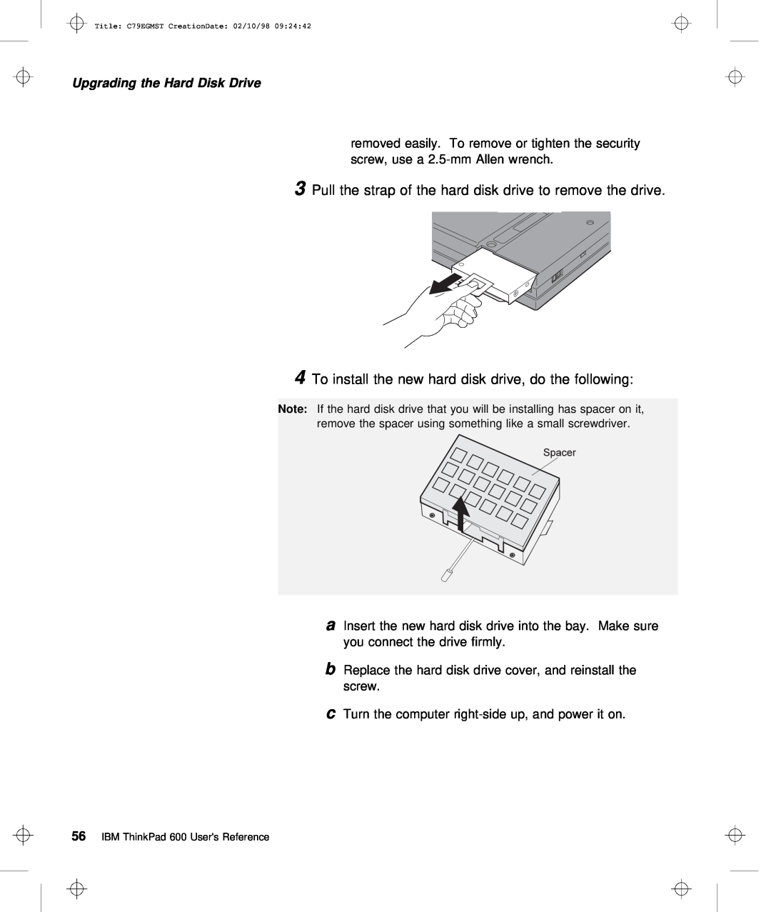 IBM C79EGMST manual Pull the strap of the hard disk drive to remove t, To install the new hard disk drive, do the following 