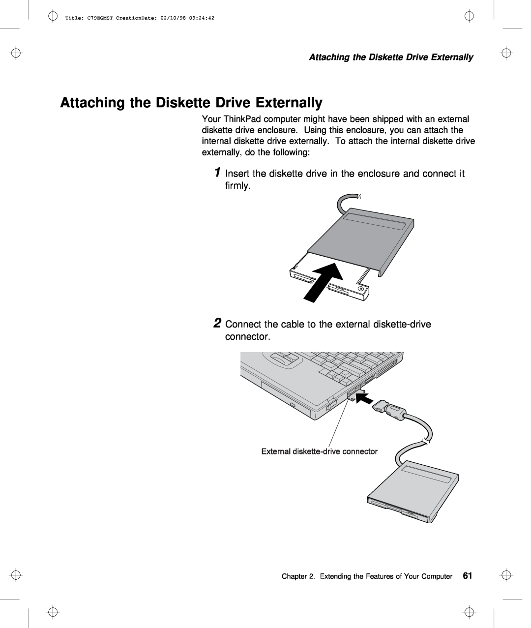 IBM C79EGMST manual Attaching the Diskette Drive Externally, 1Insert the diskette drive in the enclosure and c firmly 