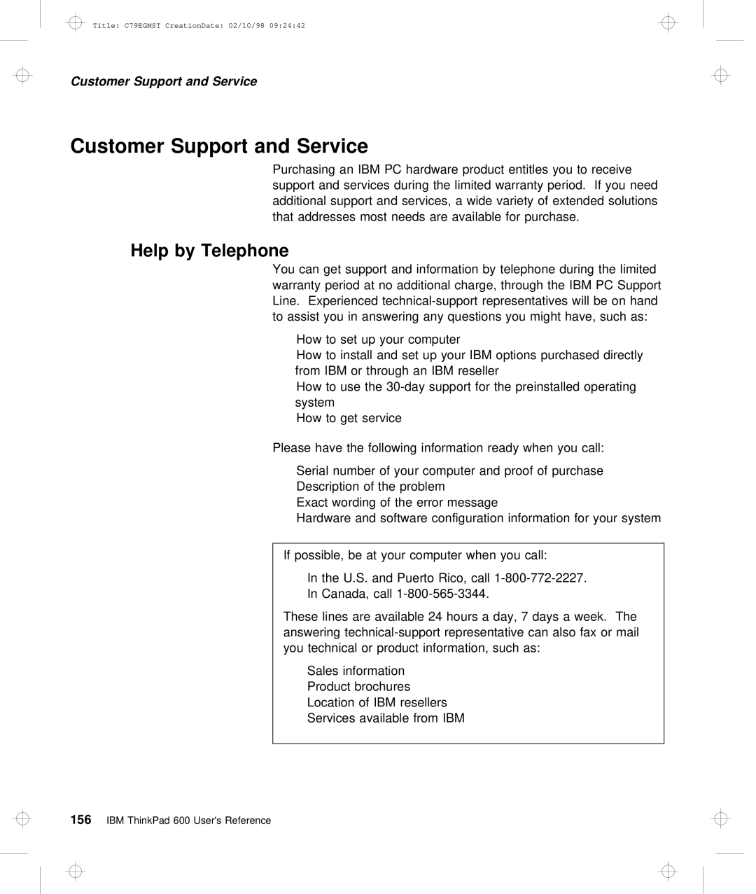 IBM C79EGMST manual Customer Support and Service, Help by Telephone 