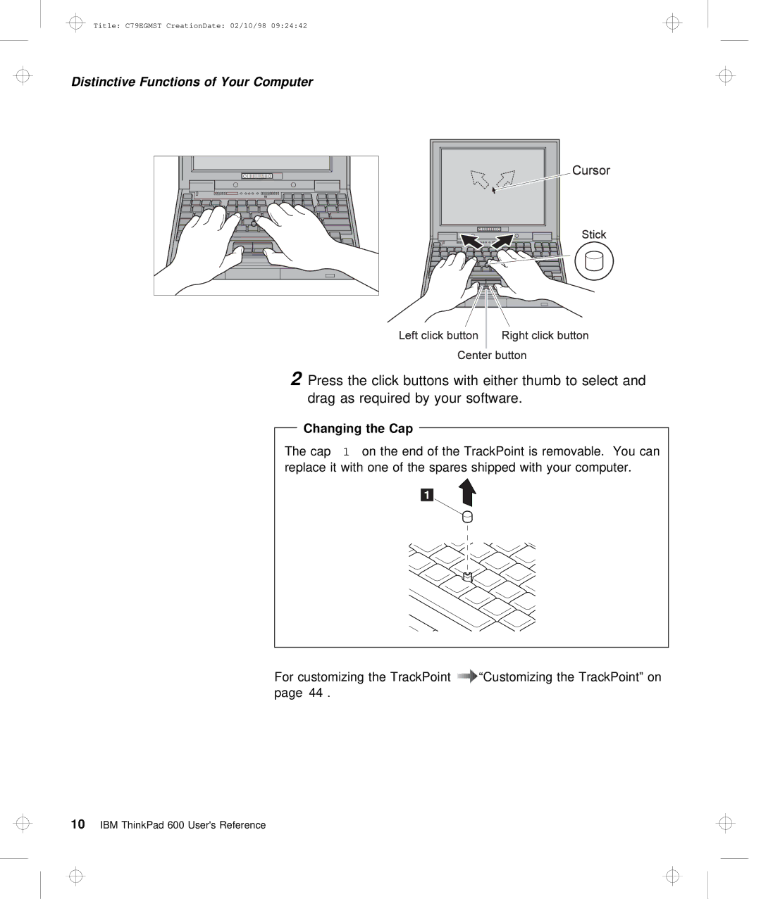 IBM C79EGMST manual Changing the Cap 