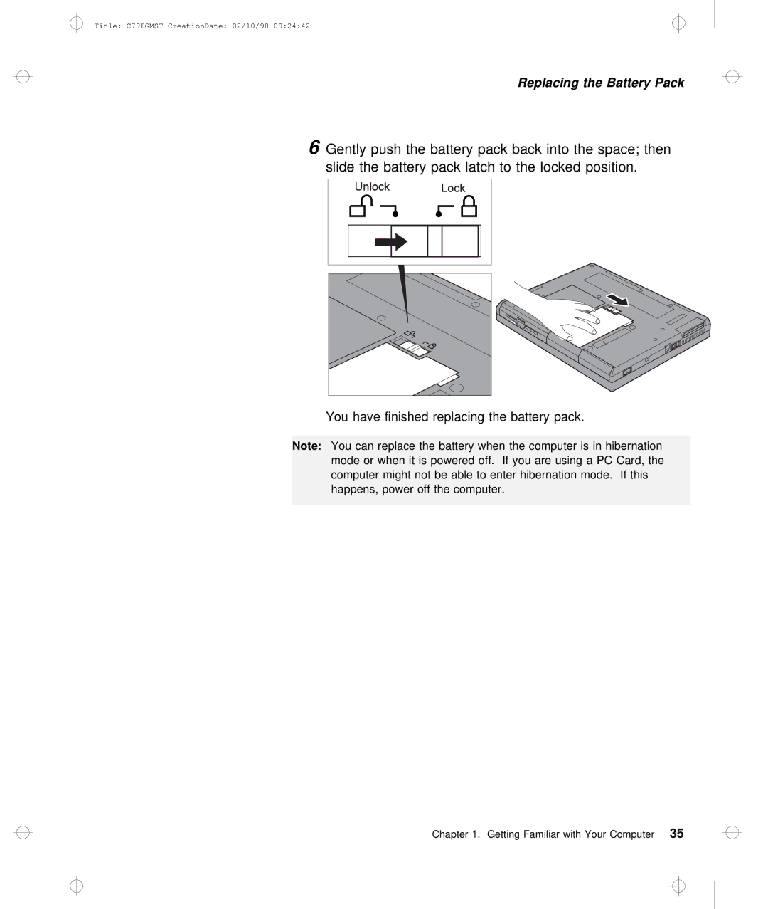 IBM C79EGMST manual You have finished replacing the battery pack 