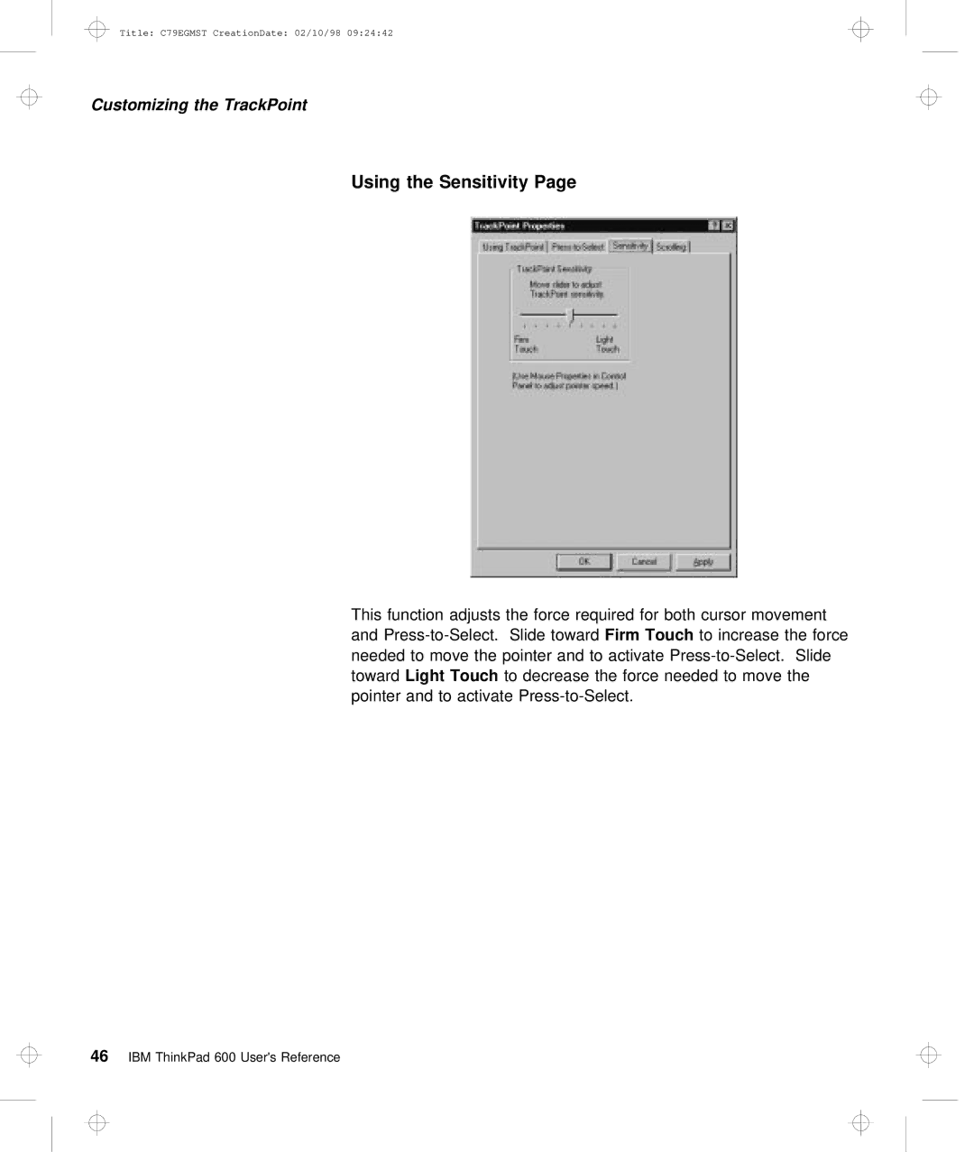 IBM C79EGMST manual Using the Sensitivity 